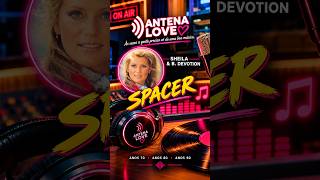 Sheila & B. Devotion -  Spacer