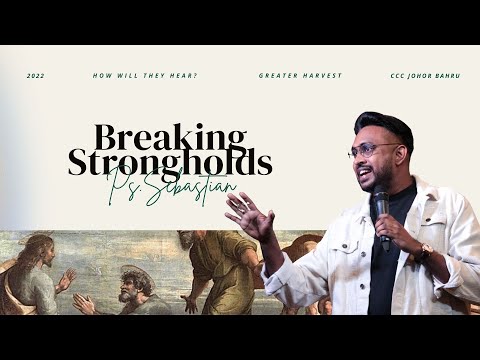 Breaking Strongholds | Ps. Sebastian | 3 JULY 2022