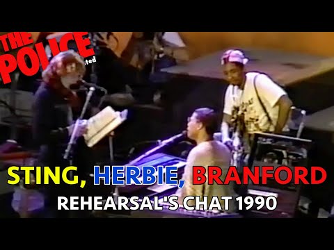 STING, HERBIE HANCOCK, BRANFORD MARSALIS - REHEARSAL'S CHAT 1990