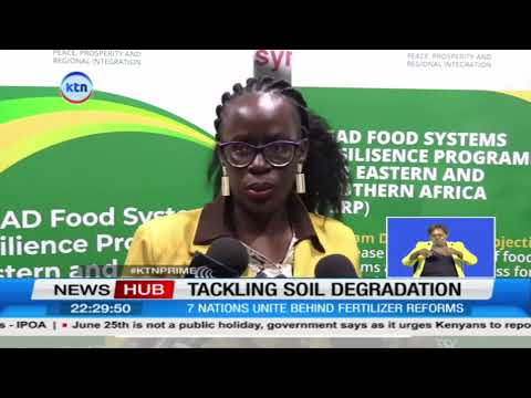 East Africa launches Ruto-backed initiative to fight soil degradation crisis