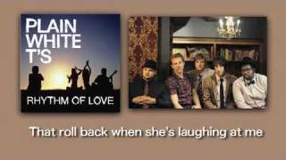 Plain White T&#39;s - Rhythm Of Love - Lyrics Video