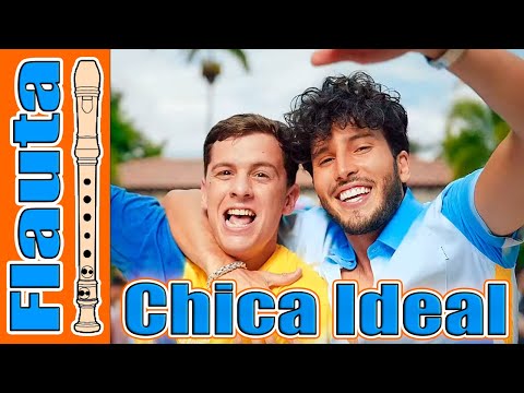 Chica Ideal - Sebastian Yatra, Guaynaa | Flauta / Recorder