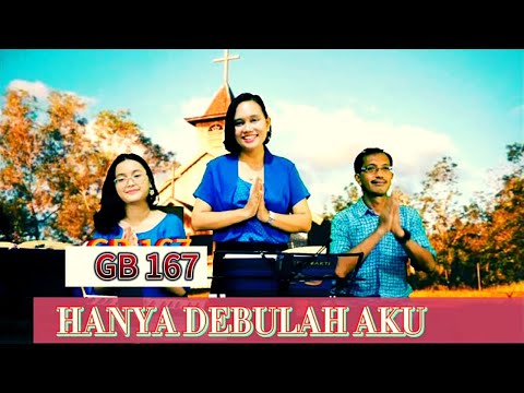GB 167 " HANYA DEBULAH AKU " - Vg GintBers Jemaat GPIB Pancaran Kasih Depok