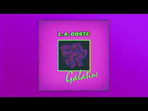 L.A. Coste - Galatine [Prod. Sam Booka]