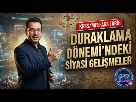 76) KPSS / AGS History 2026 - Political Developments During the Ottoman Stagnation Period - KPSS Lab