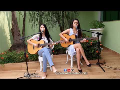 Lorena e Rafaela - Tá difícil de voltar - Autor: Ray