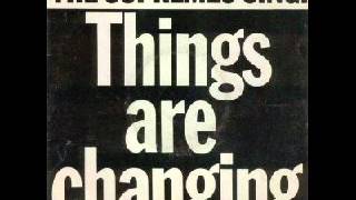 The Supremes  Things Are Changing