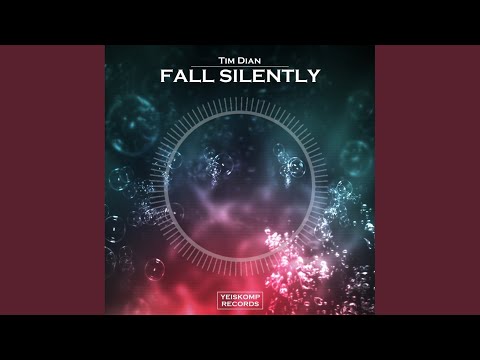 Fall Silently (Original Mix)