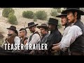The Magnificent Seven - Teaser