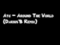 Atc - Around The World (Darius'B Remix) 