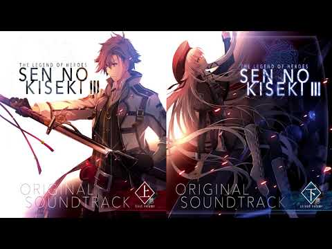 Sen no Kiseki 3 OST Step Ahead (Extended Ver.)