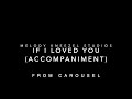 If I Loved You (Accompaniment)