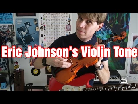 Eric Johnson's 'Violin' Tone