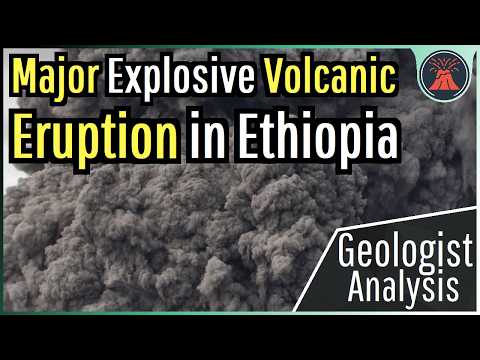 A Major Explosive Volcanic Eruption Just Occurred in Africa; Geologist Analysis