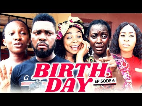 BIRTH DAY (Chapter 6) - LATEST 2019 NIGERIAN NOLLYWOOD MOVIES Video