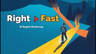 Direction Matters More Than Speed | B2 English Shadowing