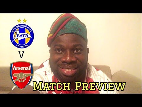 Bate Borisov V Arsenal | A Win will Do | Preview Vlog