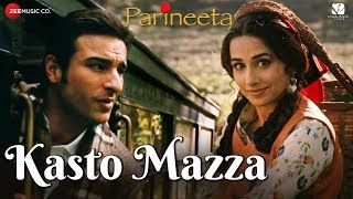 Kasto Mazza | Parineeta | Saif Ali Khan & Vidya Balan | Sonu Nigam & Shreya Ghoshal