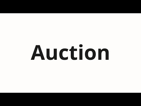 How to pronounce Auction