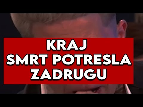 SMRT POTRESLA ZADRUGU - Potresne vesti! U SUZAMA SVI