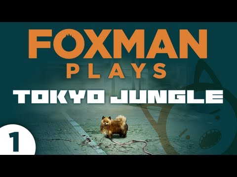 Foxman Plays: Tokyo Jungle - Episode 1 - Pomegranate