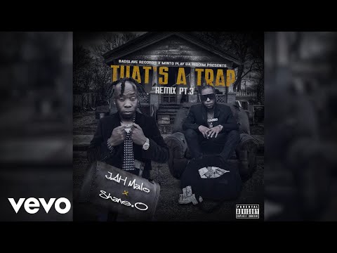 Shane O, Jah Malo - That's A Trap Remix Pt. 3 (Official Audio)