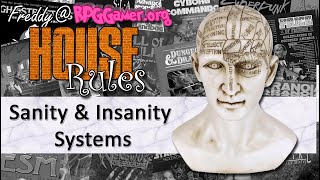 How To Create A Sanity/insanity System For Your House Rules