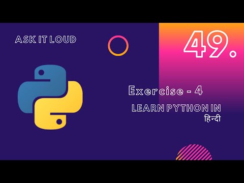 Basic Python Lecture 49 Exercise 4 Python In Hindibest Python Lecturespython Practice