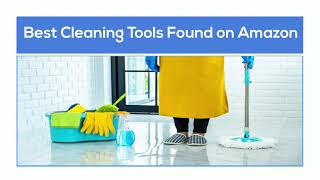 Best Cleaning Tools Found on Amazon