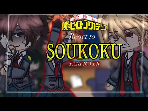MHA REACT TO SKK AS TRANSFER STUDENTS | SOUKOKU | 2X | ATSULUCSLAY