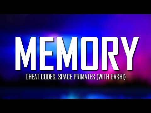 Cheat Codes - Memory ft. Space Primates (with GASHI) (Lyrics) | Just Flexin'