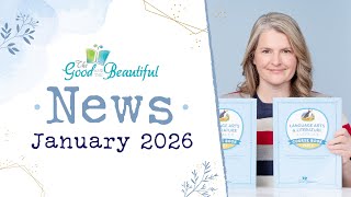 January 2026 News | The Good and the Beautiful