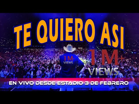 Lalo y Los Descalzos - Te Quiero Asi (En Vivo Desde Estadio 3 De Febrero)