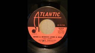 ESTHER PHILLIPS  WHEN A WOMAN LOVES A MAN