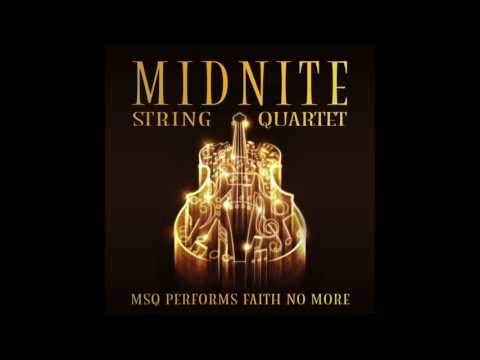 Ashes to Ashes MSQ Performs Faith No More by Midnite String Quartet