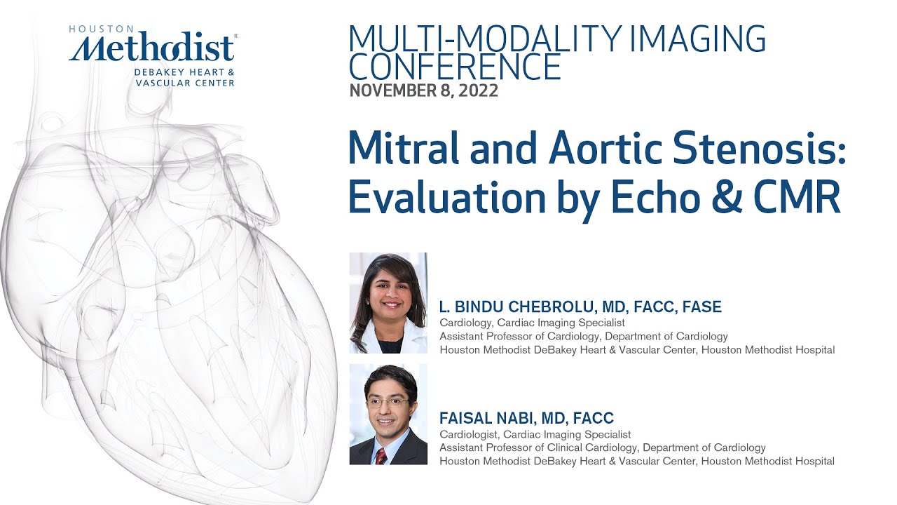 MULTI-MODALITY IMAGING CONFERENCE: Mitral and Aortic Stenosis: Evaluation by Echo & CMR 11.8.2022