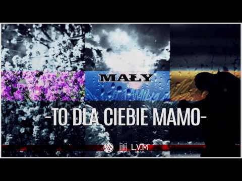 Mały [LF] - To Dla Ciebie Mamo