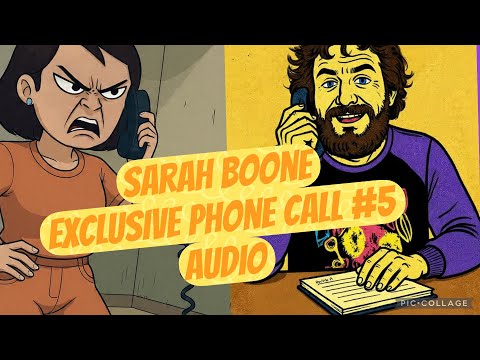 Exclusive Sarah Boone Jailhouse Call #5 (unverified) #boonboggle