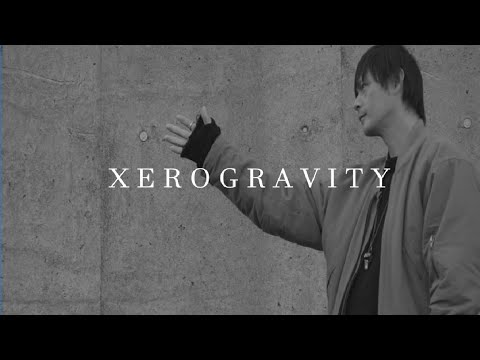 XEROGRAVITY 『DISCHARGE』 Music Video