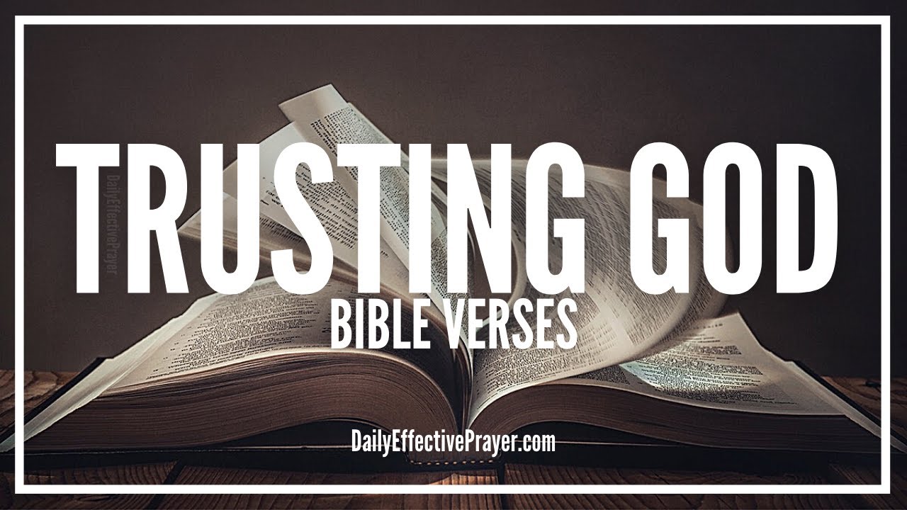 Bible Verses On Trusting God | Scriptures For Trust In The Lord (Audio Bible)