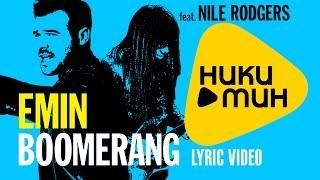 Emin feat. Nile Rodgers - Boomerang (Lyric Video)