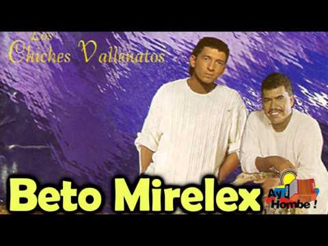 Hay que ser fuertes- Los Chiches Vallenatos (Con Letra HD) Ay hombe!!!