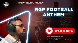 Download lagu || RGP FOOTBALL || ANTHEM SONG || MUSIC VIDEO || VISHVESH NAIk || MANOJ PARAB || BEST POLITICAL SONG mp3