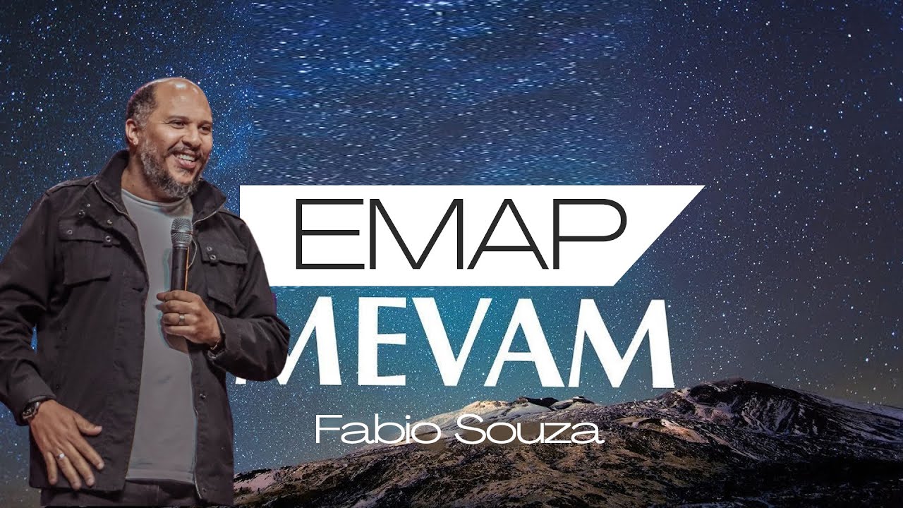 MEVAM GLOBAL - EMAP O REINO EM MOVIMENTO | FABIO SOUZA
