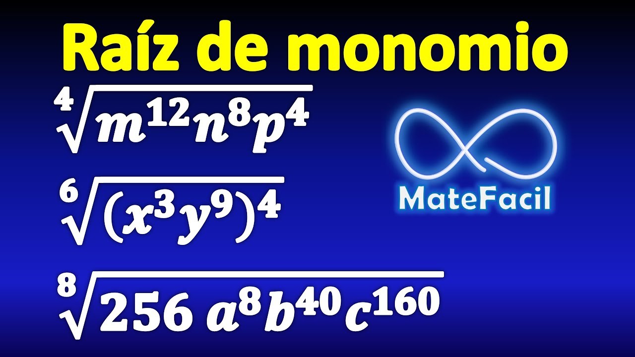 98. Radicación de monomios (raíz cuarta, sexta, octava, decima, etc)