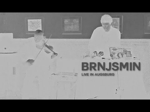 Brnjsmin | live in Augsburg