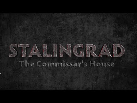 Stalingrad: The Commissar's House | #ww2