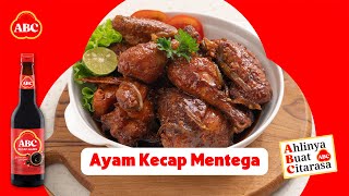 Download lagu Resep Simpel AYAM KECAP MENTEGA, Manis Gurihnya Pas! - Resep Ahli ABC #KecapManisABC mp3