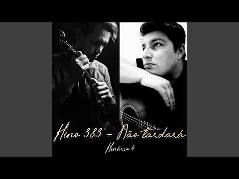 Hino 383 - Não Tardará, (Hinário 4)