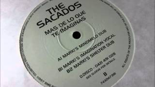 The Sacados - Mas De Lo Que Te Imaginas (Marks Shelter Dub)